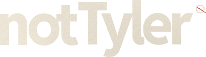 notTyler